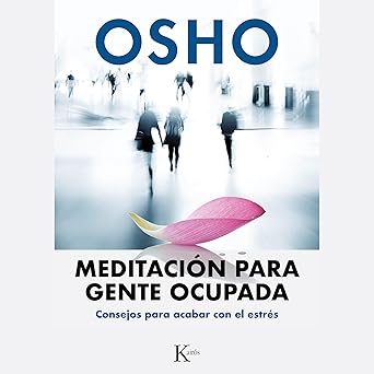 Meditación para Gente Ocupada: Consejos para Acabar Con el Estrés