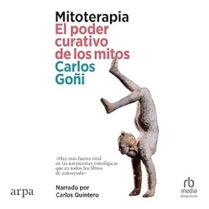 Mitoterapia: El poder curativo de los mitos