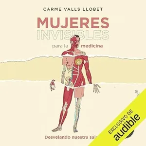 Mujeres Invisibles para la medicina: Desvelando nuestra salud