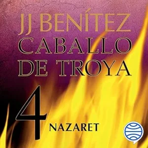 Nazaret: Caballo de Troya 4