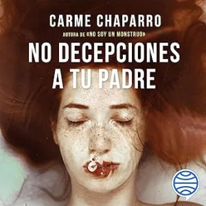 No decepciones a tu padre