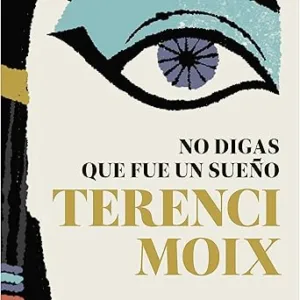 No digas que fue un sueño