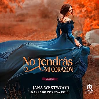 No tendrás mi corazón: Las Wharton 3