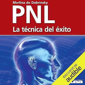 PNL: La técnica del éxito