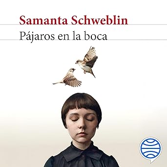 Pájaros en la boca y otros cuentos