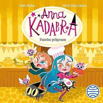 Pasteles peligrosos: Anna Kadabra 6