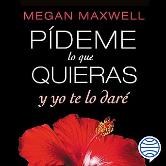 Pídeme lo que quieras y yo te lo daré
