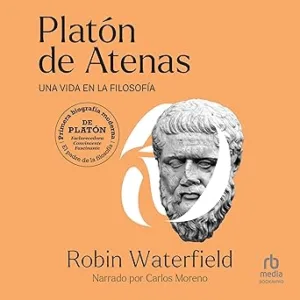 Platón de Atenas: Una vida en la filosofía