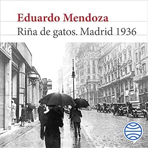 Riña de gatos. Madrid 1936