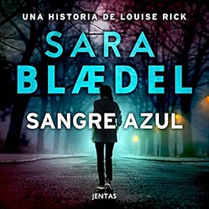 Sangre azul: Louise Rick 2