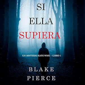 Si Ella Supiera: Un Misterio Kate Wise