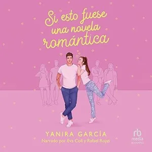 Si esto fuese una novela romántica