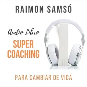 Supercoaching: Para Cambiar de Vida