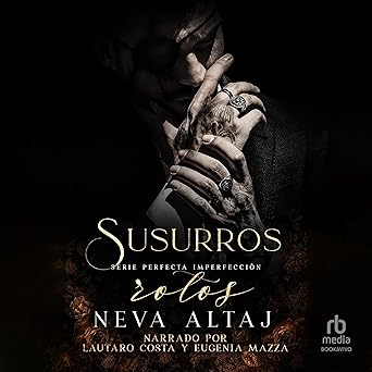 Susurros Rotos: Serie Perfecta Imperfección