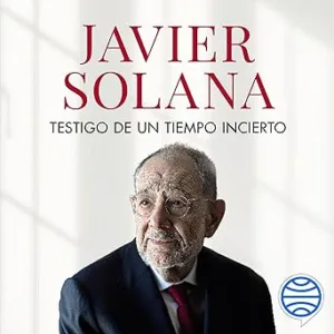Testigo de un tiempo incierto - De la caída del Muro a la invasión de Ucrania