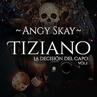 Tiziano - la Decisión del Capo: Trilogía Tiziano 1