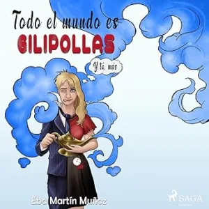 Todo el mundo es gilipollas