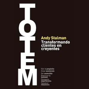 Totem: Transformando clientes en creyentes