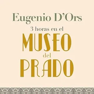 Tres horas en el Museo del Prado