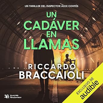 Un cadáver en llamas: Inspector Álex Cortés - Vol. 7
