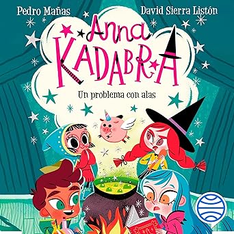 Un problema con alas: Anna Kadabra 2