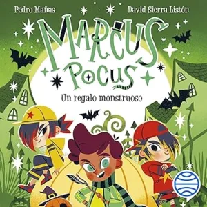 Un regalo monstruoso: Marcus Pocus