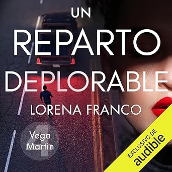 Un reparto deplorable: Los casos de Vega Martín
