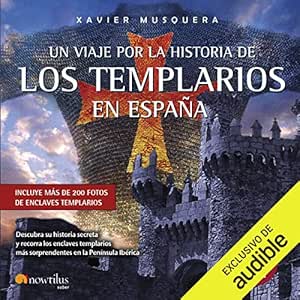 Un viaje por la historia de los templarios en España