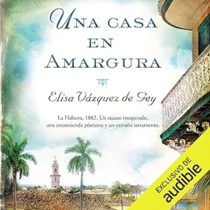 Una Casa en Amargura