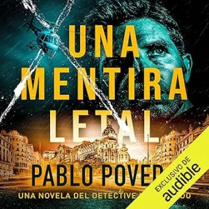 Una mentira letal: Una novela del detective Maldonado 1