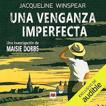 Una venganza imperfecta: Maisie Dobbs 5