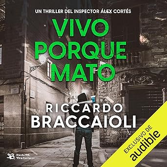 Vivo porque mato: Inspector Álex Cortés