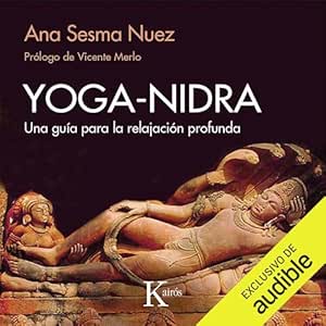 Yoga-Nidra: Una guía para la relajación profunda