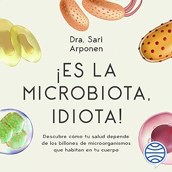 ¡Es la microbiota