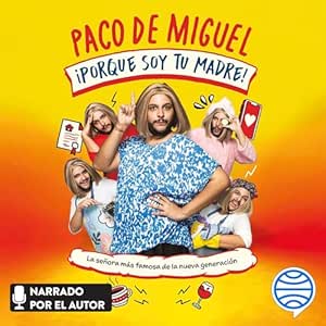 ¡Porque soy tu madre!